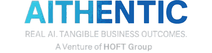 AITHENTIC - Real AI. Tangible business outcomes. A venture of HOFT Group